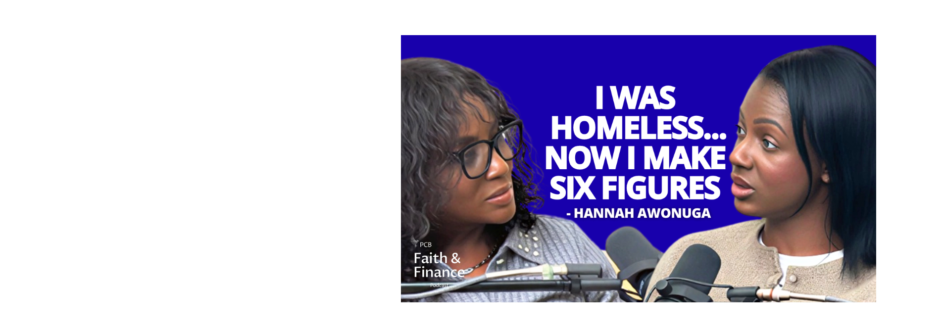 Watch Season 2, Episode 1 of the Faith & Finance Podcast with Hannah Awonuga   