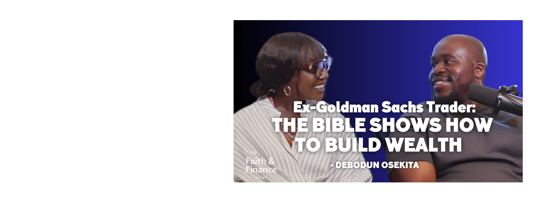 Watch Episode 5 of the Faith & Finance Podcast with Debodun Osekita